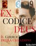 EX CODICE DEUS il Codice della Creazione